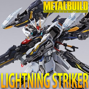 METAL BUILD ライトニングストライカー」2次予約受付中!多彩な METAL BUILD ライトニングストライカー」2次予約受付中!多彩な